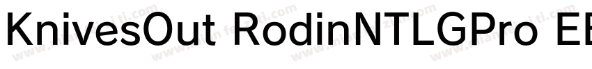 KnivesOut RodinNTLGPro EB字体转换